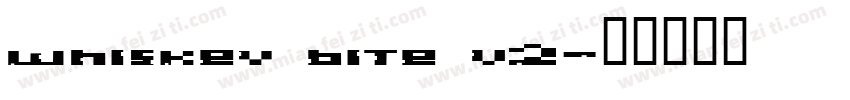 whiskey bite v2字体转换